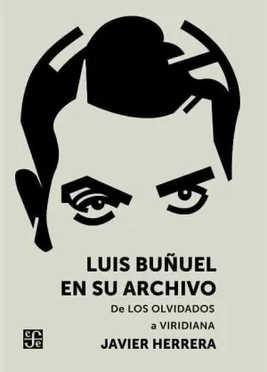 LUIS BUÑUEL EN SU ARCHIVO