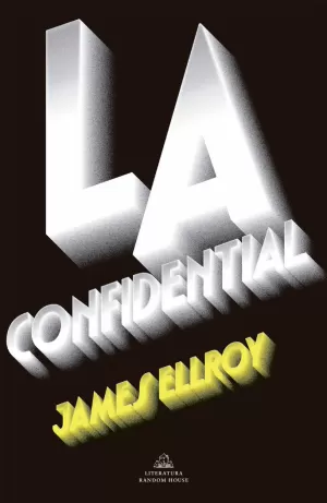 L.A. CONFIDENTIAL (CUARTETO DE LOS ÁNGELES 3)