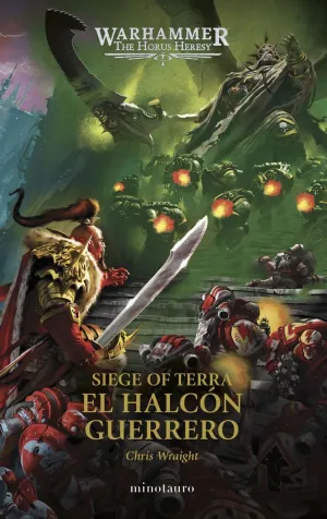 THE HORUS HERESY: SIEGE OF TERRA Nº 06 EL HALCÓN GUERRERO