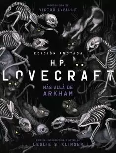 H. P. LOVECRAFT ANOTADO. MÁS ALLÁ DE ARKHAM