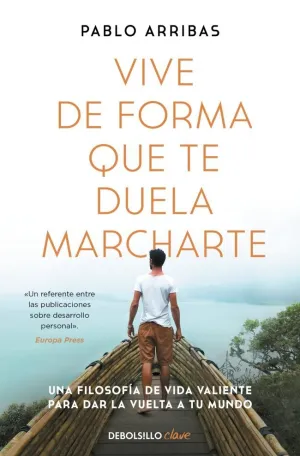 VIVE DE FORMA QUE TE DUELA MARCHARTE