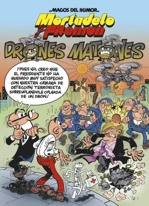 MORTADELO Y FILEMÓN. DRONES MATONES (MAGOS DEL HUMOR 185)