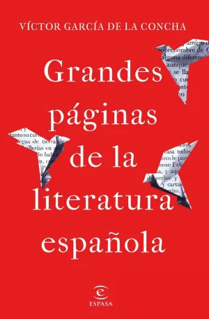 GRANDES PÁGINAS DE LA LITERATURA ESPAÑOLA