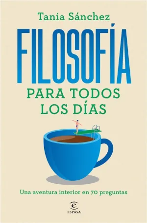 FILOSOFÍA PARA TODOS LOS DÍAS