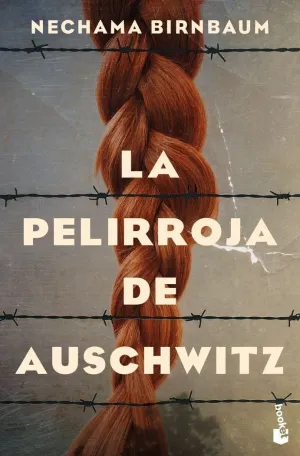 LA PELIRROJA DE AUSCHWITZ