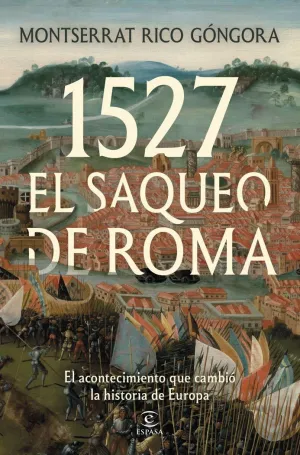 1527. EL SAQUEO DE ROMA