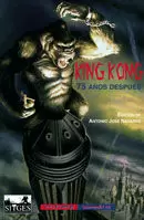 KING KONG, 75 AÑOS DEPUÉS