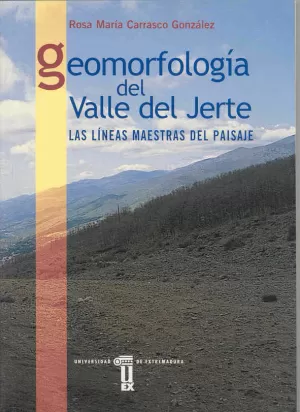 GEOMORFOLOGIA DEL VALLE DEL JERTE. LAS LINEAS MAES