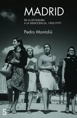 MADRID, DE LA DICTADURA A LA DEMOCRACIA
