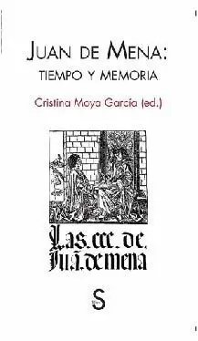 JUAN DE MENA. TIEMPO Y MEMORIA