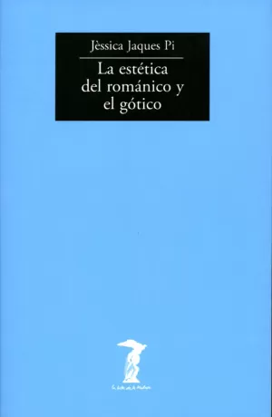 LA ESTÉTICA DEL ROMÁNICO Y EL GÓTICO
