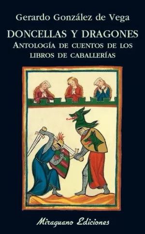 DONCELLAS Y DRAGONES. ANTOLOGÍA DE CUENTOS DE LOS LIBROS DE CABALLERÍAS