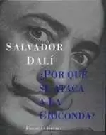 ¿POR QUÉ SE ATACA A LA GIOCONDA?