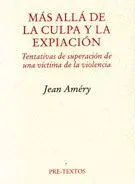 MÁS ALLÁ DE LA CULPA Y LA EXPIACIÓN