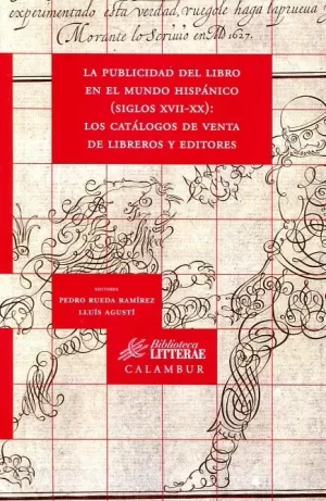 LA PUBLICIDAD DEL LIBRO EN EL MUNDO HISPÁNICO (SIGLOS XVII_XX)