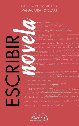 ESCRIBIR NOVELA. MANUAL PARA NOVELISTAS