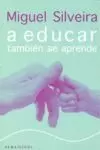 A EDUCAR TAMBIÉN SE APRENDE