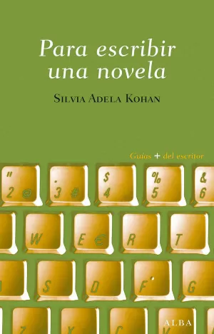 PARA ESCRIBIR UNA NOVELA