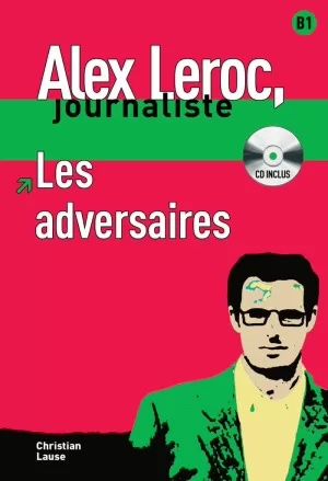 LES ADVERSAIRES,  ALEX LEROC + CD