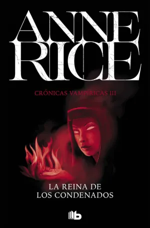 CRONICAS VAMPIRICAS 3 REINA DE LOS CONDENADOS