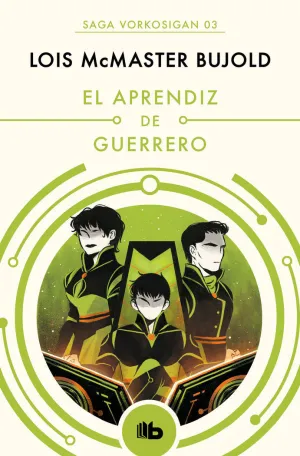 SAGA VORKOSIGAN 03 APRENDIZ DE GUERRERO