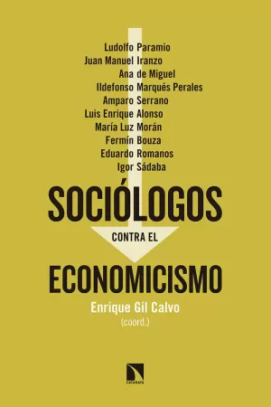 SOCIÓLOGOS CONTRA EL ECONOMICISMO