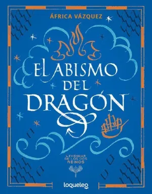 EL ABISMO DEL DRAGÓN. COLECCIÓN LEYENDAS DE LOS DOS REINOS