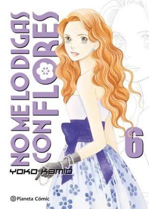 NO ME LO DIGAS CON FLORES KANZENBAN Nº 06/20 SHOJO