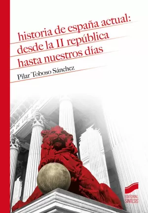 HISTORIA DE ESPAÑA ACTUAL DESDE LA II REPUBLICA HA