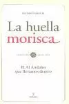 LA HUELLA MORISCA