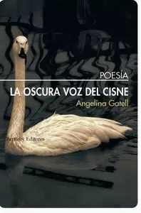 LA OSCURA VOZ DEL CISNE