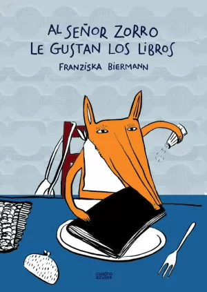 AL SEÑOR ZORRO LE GUSTAN LOS LIBROS 2ªED
