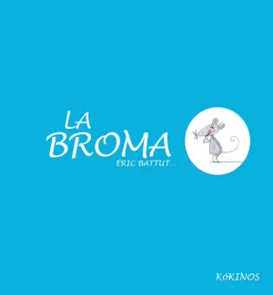 LA BROMA