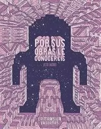 POR SUS OBRAS LE CONOCERÉIS