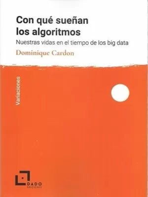 CON QUÉ SUEÑAN LOS ALGORITMOS