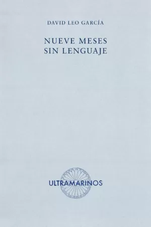 NUEVE MESES SIN LENGUAJE