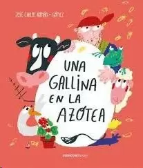 UNA GALLINA EN LA AZOTEA