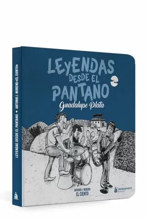 LEYENDAS DESDE EL PANTANO. GUADALUPE PLATA