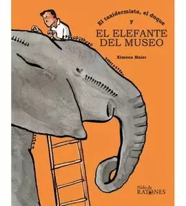 EL TAXIDERMISTA, EL DUQUE Y EL ELEFANTE DEL MUSEO