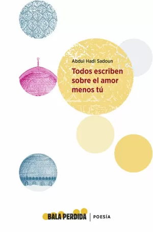 TODOS ESCRIBEN SOBRE EL AMOR MENOS TÚ