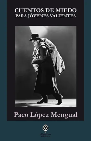 CUENTOS DE MIEDO PARA JÓVENES VALIENTES (3ªED)