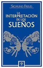 LA INTERPRETACIÓN DE LOS SUEÑOS
