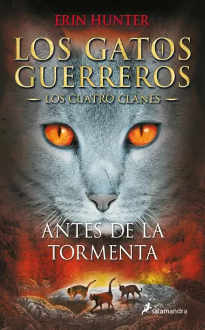 LOS GATOS GUERREROS  LOS CUATRO CLANES 4 - ANTES DE LA TORMENTA
