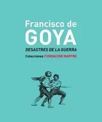 FRANCISCO DE GOYA. DESASTRES DE LA GUERRA