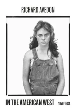 RICHARD AVEDON - IN THE AMERICAN WEST