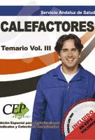 TEMARIO VOL III OPOSICIONES CALEFACTORES SERVICIO ANDALUZ DE SALUD (SAS) EDICIÓN