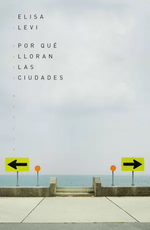 POR QUÉ LLORAN LAS CIUDADES