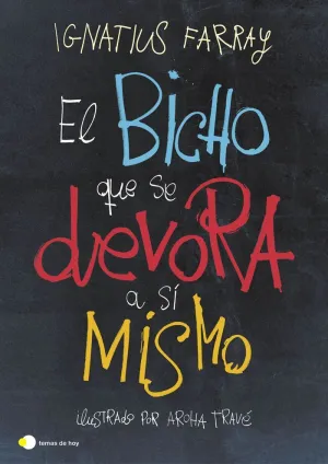 EL BICHO QUE SE DEVORA A SI MISMO