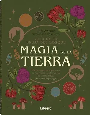 GUIA BRUJA DEL BOSQUE. MAGIA DE LA TIERRA