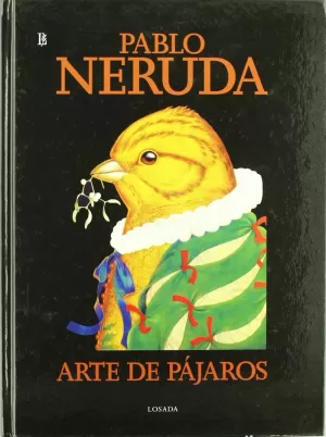 ARTE DE PAJAROS - PABLO NERUDA